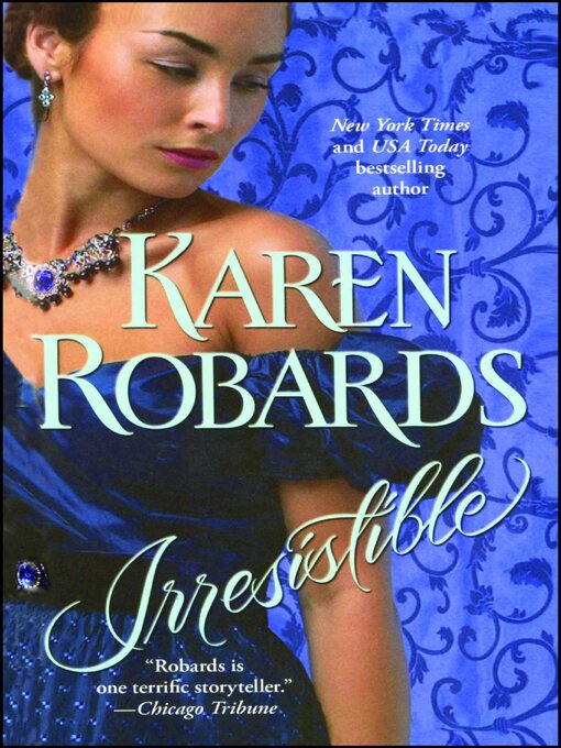 Title details for Irresistible by Karen Robards - Available